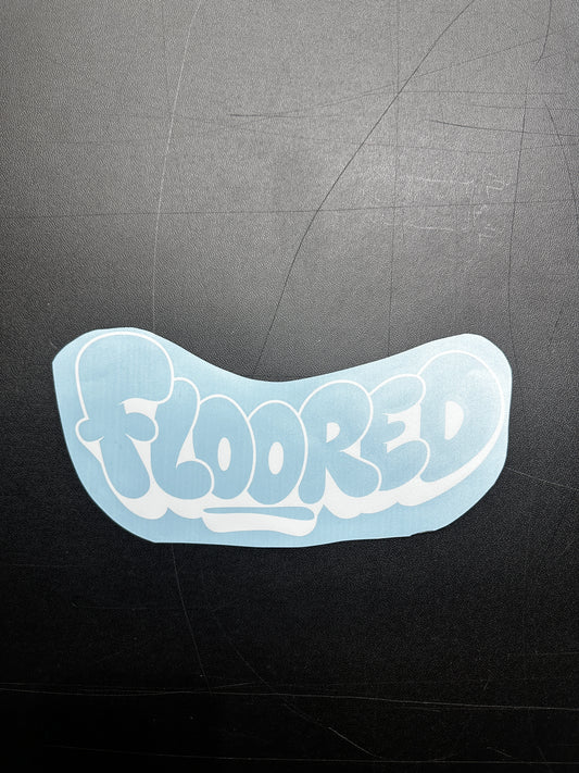 FLOORED (bubble, small)